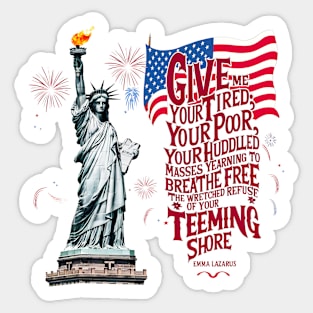 Statue of liberty, The new colossus poem, by Emma Lazarus USA flag tee Sticker